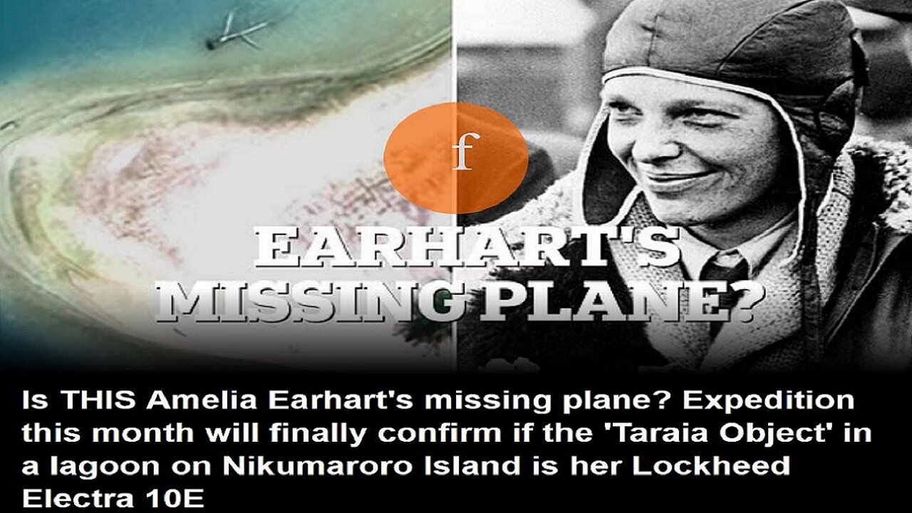 Is THIS Amelia Earhart's missing plane... in a lagoon on Nikumaroro Island ~ by DAILY MAIL