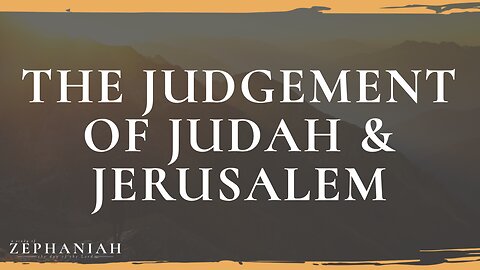 03-05-25 - The Judgement of Judah & Jerusalem - Dr. Bryan Stensaas