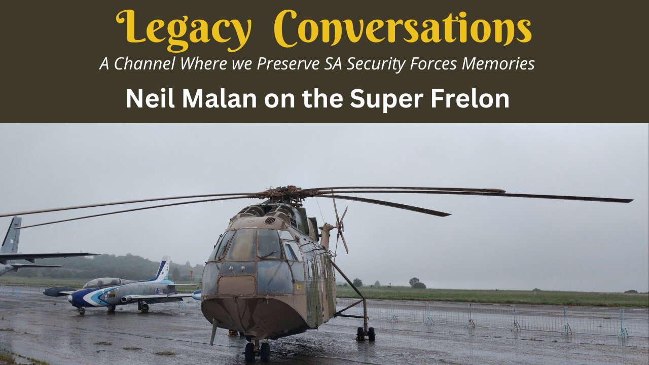 Super Frelon - Col Neil Malan