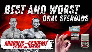 Anabolic Academy: Best and Worst Oral Steroids