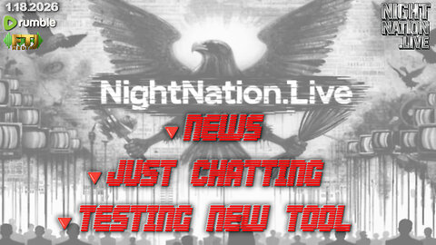 NEWS // TESTING NEW TOOL // JUST CHATTING