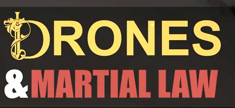 Drones & Marshall Law