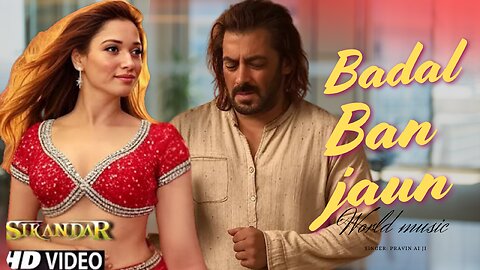 Mai badal ban jaaun new song sikandar film | Romantic love song #Salmankhan