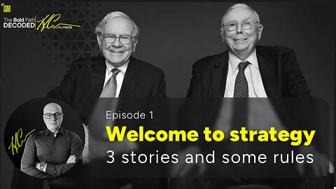 Welcome to strategy: 3 stories and some rules | Ep. 1