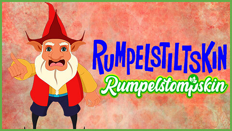 Rumpelstiltskin - Rumpelstompskin