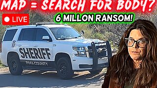 🔴 BREAKING: Map = Search For Body? + Sheriffs at Nancy Guthrie House! 6 Million Ransom!