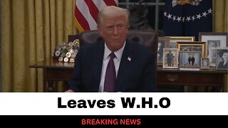 Donald Trump Leaves The World Health Organization