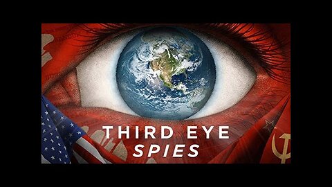 THIRD EYE SPIES: DỰ ÁN STARGATE - Phim Tài Liệu Đầy Đủ (phụ đề)