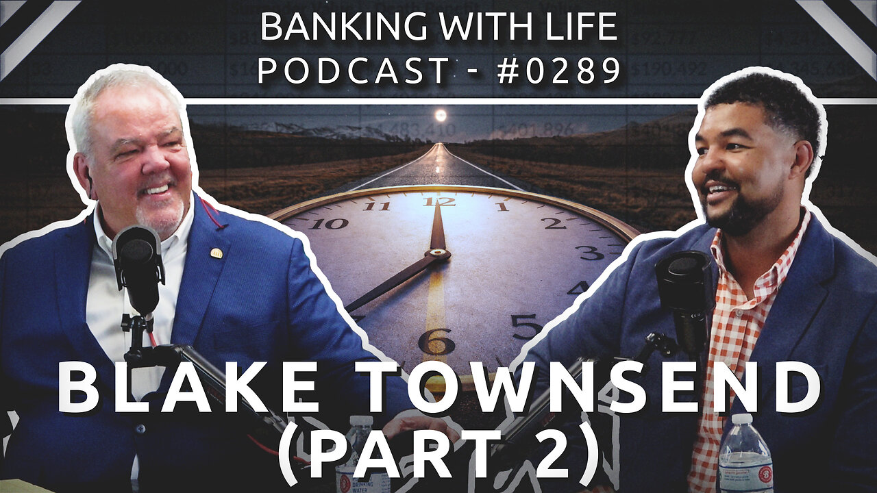 Thinking Long Range in a Short-Term World (Part 2) - Blake Townsend - (BWL POD #0289)
