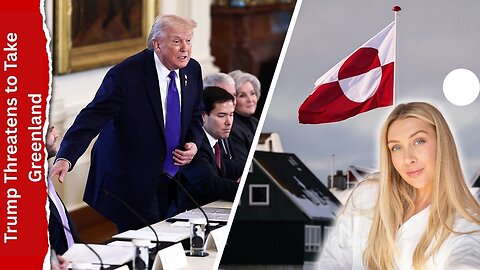 US Will Acquire Greenland ‘Whether They Like it or Not,' Trump Says