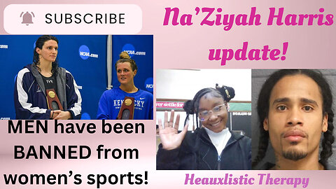 MEN have been BANNED from women's sports! Na'Ziyah Harris update!