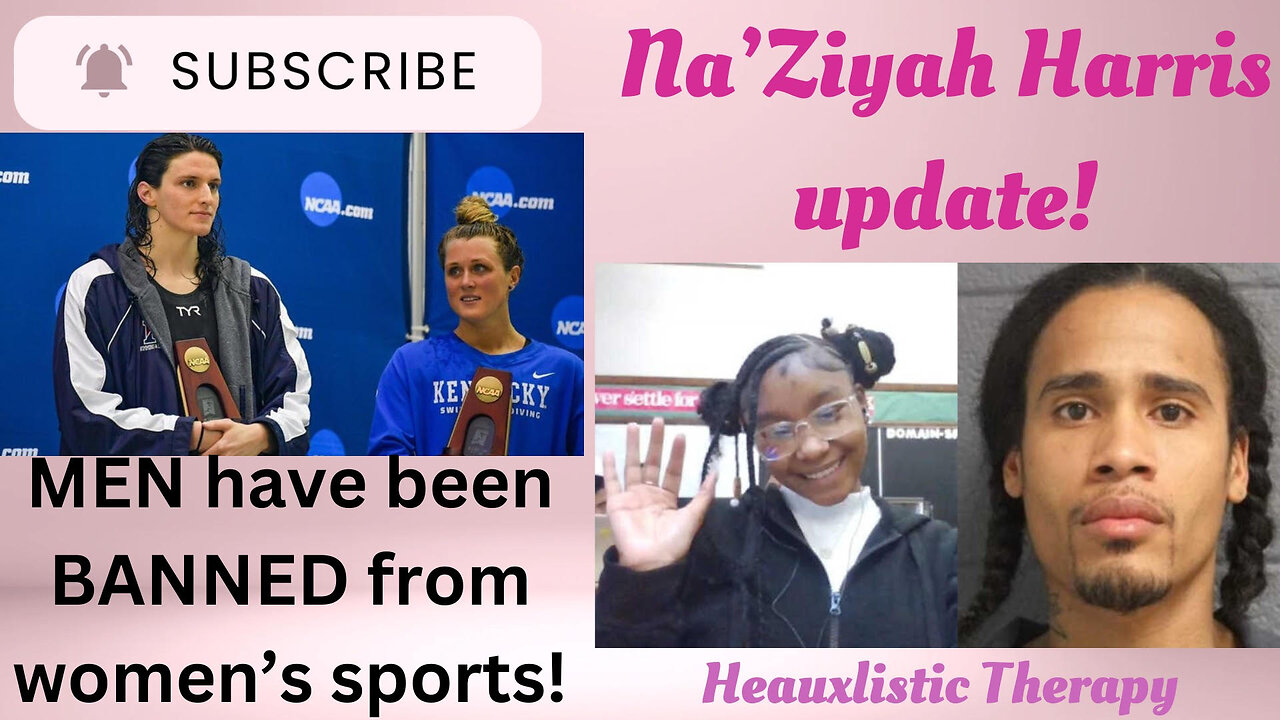 MEN have been BANNED from women's sports! Na'Ziyah Harris update!