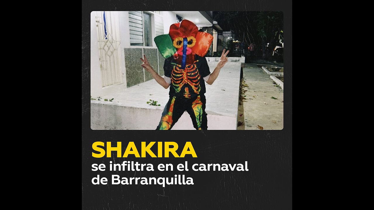 Así Shakira engañó a todos y se infiltró en el carnaval de su ciudad natal