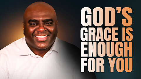 God's Grace Is Enough for You - Morning Prayer