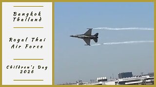 F-16 Fighting Falcon: RTAF Air Show Children’s Day 2026 การแสดงบินวันเด็ก กองทัพอากาศ 2569 Bangkok