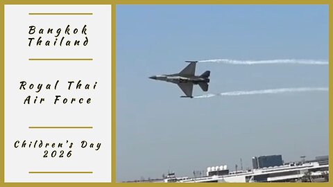 F-16 Fighting Falcon: RTAF Air Show Children’s Day 2026 การแสดงบินวันเด็ก กองทัพอากาศ 2569 Bangkok