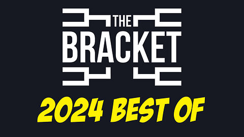 The Bracket 2024 Best Of Highlight Reel!