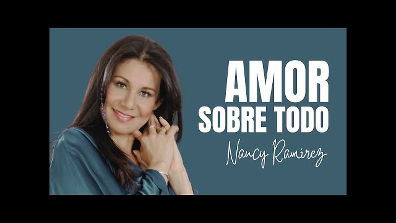 Nancy Ramírez - Amor Sobre Todo - Album Completo.