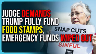 Judge Demands Trump Fully Fund Food Stamps, Emergency Funds Wiped Out