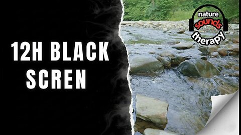 12 Hours of Water ASMR for Sleep (Bubbling Creek, Black Screen