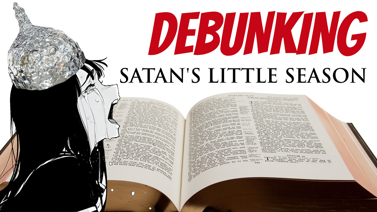DEBUNKING Satan's Little Season
