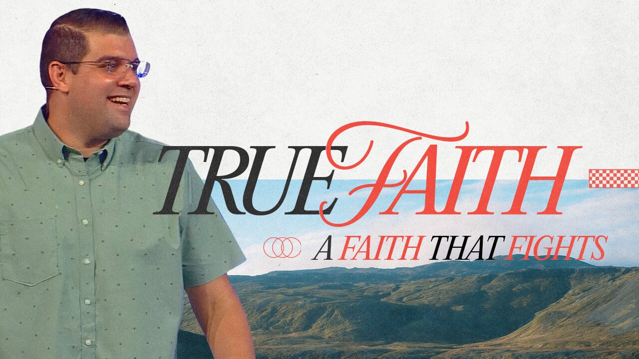 True Faith: A Faith that Fights