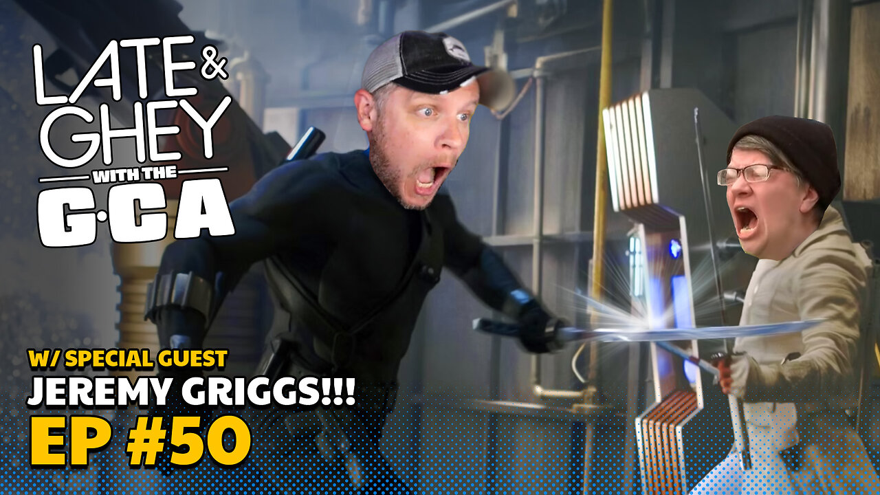 LATE & GHEY with the GCA - EP #50 - GEEKS & GAMERS & GHEYS