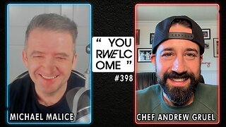 "YOUR WELCOME" with Michael Malice #398: Chef Andrew Gruel