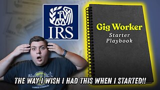 The Gig Worker Starter Tax Playbook - EVERYTHING You MUST Know!!