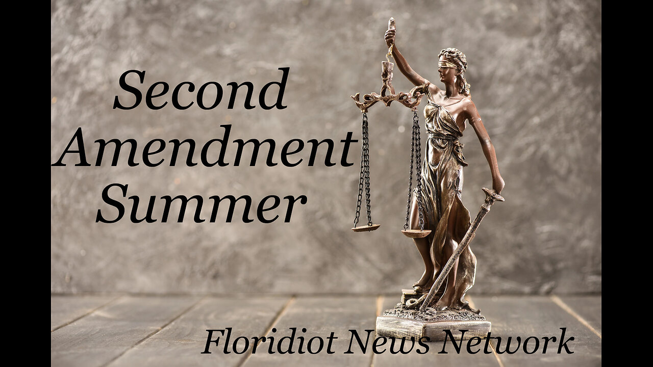 Second Amendment Summer