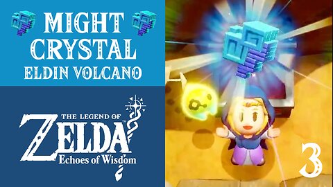 The Legend of Zelda: Echoes of Wisdom | Might Crystal | Eldin Volcano