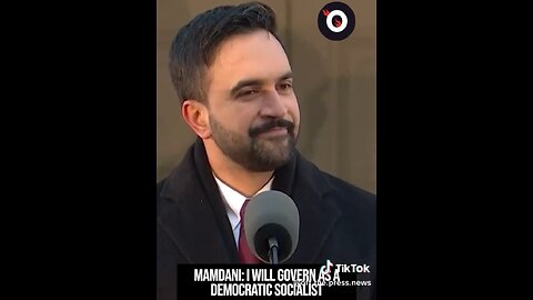 Mamdani : I will govern as a Democrat Socialist