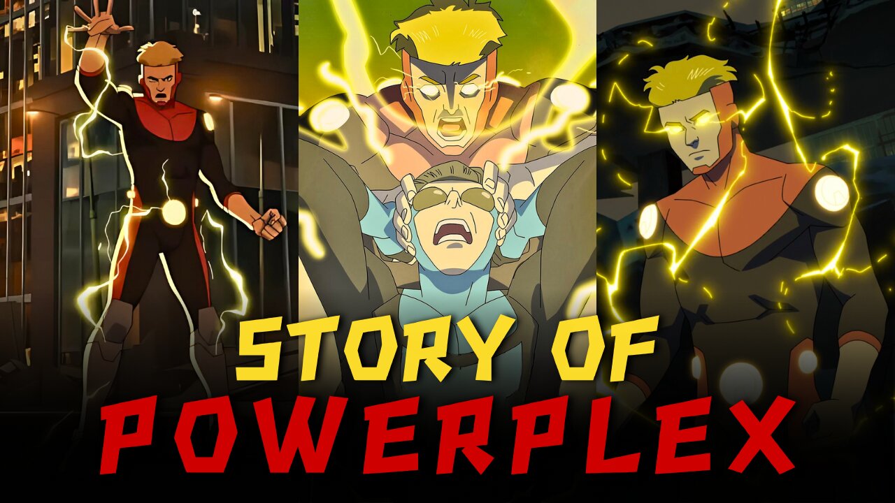 Powerplex Explained: Invincible’s Most Tragic Villain!