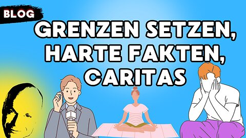 Grenzen setzen, harte Fakten, Caritas