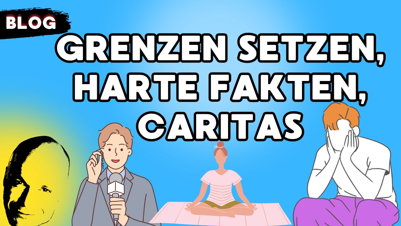 Grenzen setzen, harte Fakten, Caritas