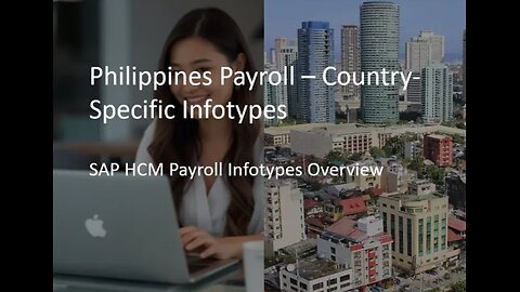 Philippines Payroll – Country-Specific Infotypes in SAP HCM