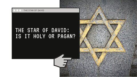 ROSH CHODESH SEBAT 2025 (11TH MONTH) THE STAR OF DAVID: IS IT HOLY OR PAGAN?