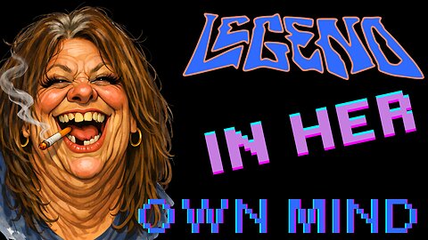 Bum is a Legend in Her Own Mind 🙄