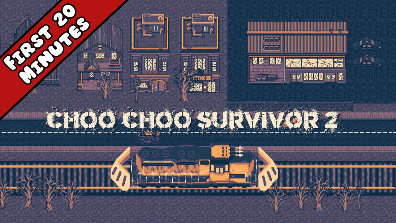 Choo Choo Survivor 2 - First 20 Minutes (No Commentary Gameplay)