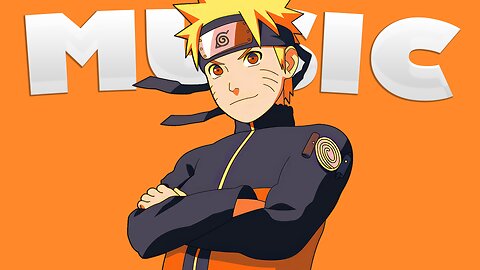 NARUTO UZUMAKI'S MUSIC | NARUTO MUSIC