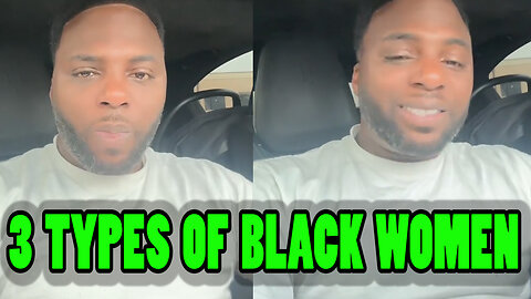 Listen To What He Have To Say About Black Women