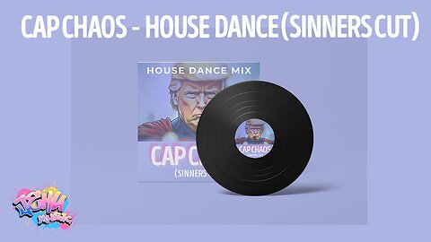 Cap Chaos - House Dance Mix (Sinners Cut)