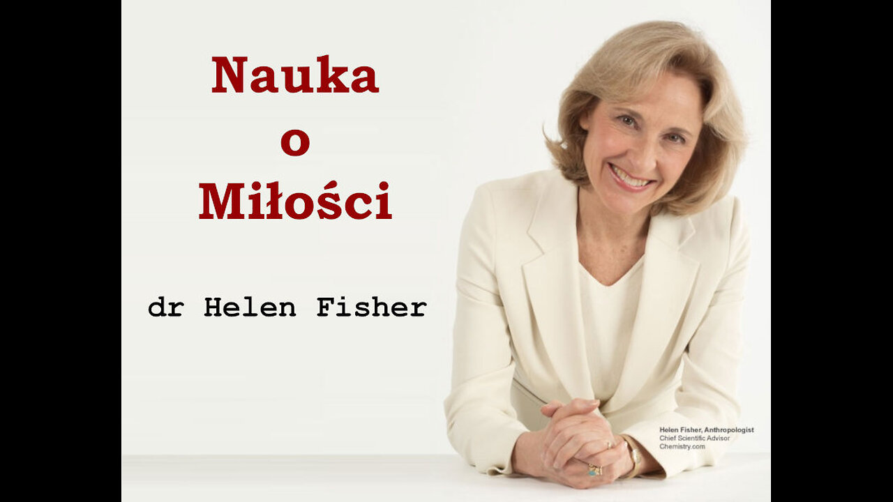 Nauka o Miłości – dr Helen Fisher