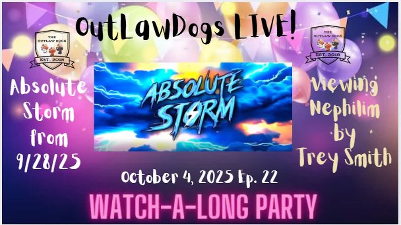 OutLawDogs LIVE! Watch-A-Long Party Ep 22-Nephilim Documentary