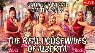 OFF THE RAILS #90 | The Real Housewives Of Alberta join us to talk about how its all going to shit