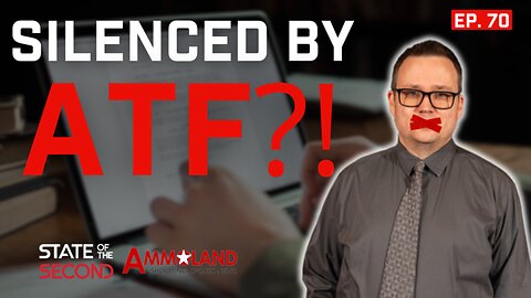 ATF tries to Silence FREE SPEECH? (ft. AmmoLand)