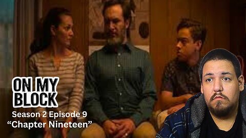 On My Block | Season 2, Episode 9 | "Chapter Nineteen" | TV Show Reaction