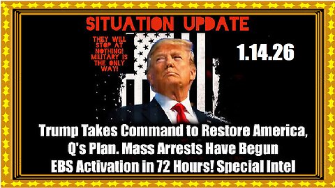 SITUATION UPDATE FEATURING RESTORED REPUBLIC 1-14-26