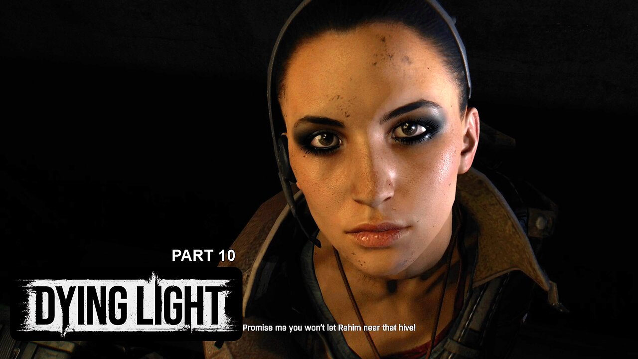 I Can't Let Rahim Near That Hive! | Dying Light: Part 10