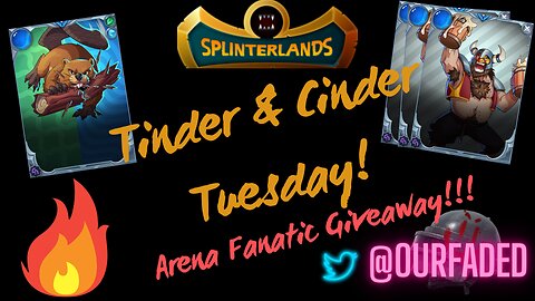 Tinder & Cinder Tuesday! Welcome Splinterlands Players! Vonak